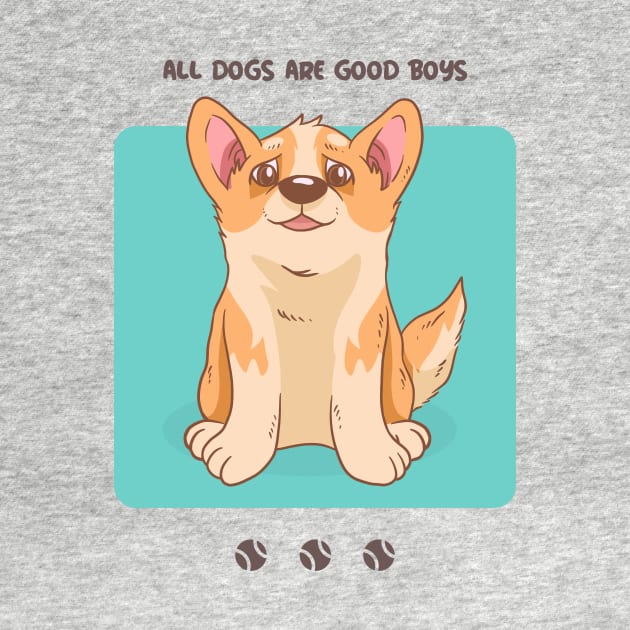 all dogs are good boys by WOAT